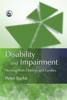Paperback Disability and Impairment: Working with Children and Families Book