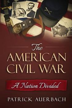 Paperback American Civil War: A Nation Divided Book
