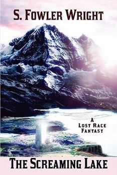 Paperback The Screaming Lake: A Lost Race Fantasy Book