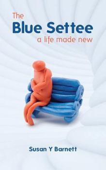 Paperback The Blue Settee: a life made new Book