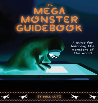 Hardcover The Mega Monster Guidebook: A guide for learning the monsters of the world Book