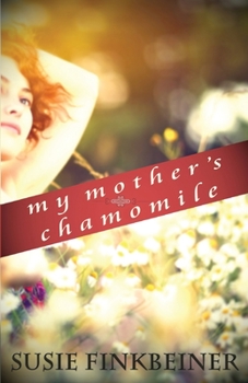 Paperback My Mother's Chamomile Book