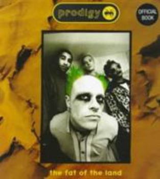 Paperback The Prodigy: The Fat of the Land Book