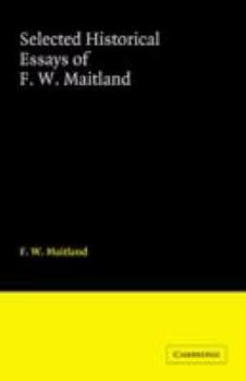 Paperback Selected Historical Essays of F. W. Maitland Book