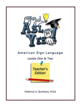 Paperback A.S.L. Yes! Levels One & Two - Teacher's Edition Book