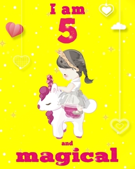 unicorn magical diary scholastic - unicorn journal i am 5 and magical: Notebook for Kids, coloring & Activity Book... 18 Adorable unicorn Designs, ... girls/ 5 Year Old Birthday Gift for Girls!