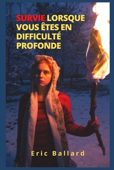 Survie Lorsque Vous ?tes En Profondeur Difficult?