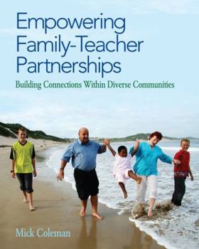 Paperback Empowering Family-Teacher Partnerships: Building Connections Within Diverse Communities Book