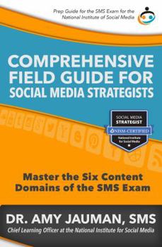 Paperback Comprehensive Field Guide for Social Media Strategists Book