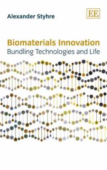 Hardcover Biomaterials Innovation: Bundling Technologies and Life Book