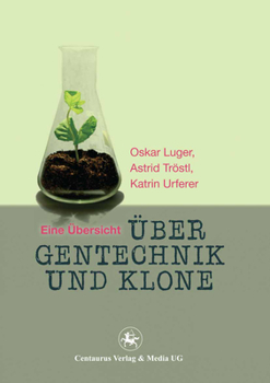 Paperback Über Gentechnik Und Klone: Eine Übersicht [German] Book