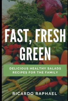 Paperback Fast, Fresh, Green - Low Calorie Salads Book