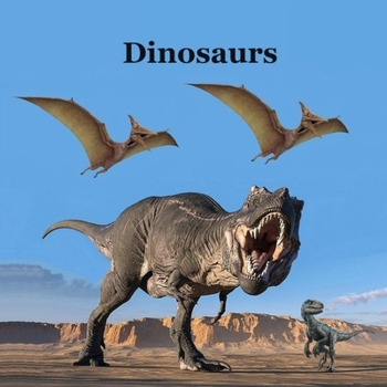 Paperback Dinosaurs Kids Book: Great Way for Kids to Meet the Dinosaurs Book
