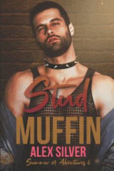 Stud Muffin - Book #6 of the Summer of Adventures