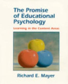 Paperback The Promise of Educational Psychology: Learning in the Content Areas Book