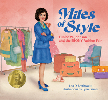 Hardcover Miles of Style: Eunice W. Johnson and the Ebony Fashion Fair Book