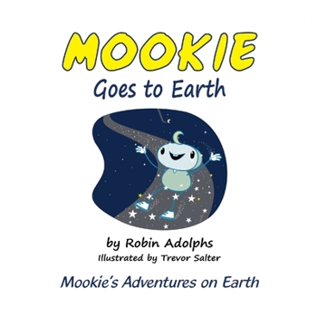 Paperback Mookie Goes to Earth Book