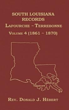 Hardcover South Louisiana Records Volume 4(IX), 1794-1840 Book
