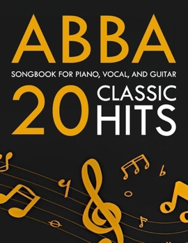 Paperback ABBA Songbook: 20 Classic Hits for Piano, Vocal, and Guitar Book