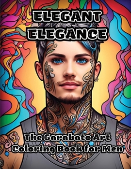 Elegant Elegance: The Garabato Art Coloring Book for Men B0CMLBMFHC Book Cover