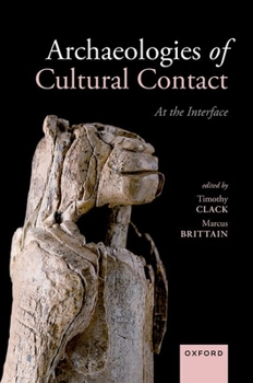Hardcover Archaeologies of Cultural Contact: At the Interface Book