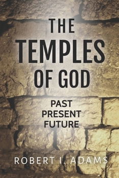 Paperback The Temples of God: Past Present Future Book