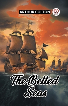 Paperback The Belted Seas Book