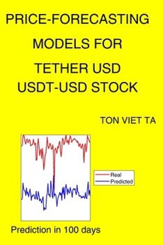 Paperback Price-Forecasting Models for Tether USD USDT-USD Stock Book