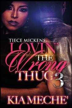 Paperback Lovin' The Wrong Thug 3 Book