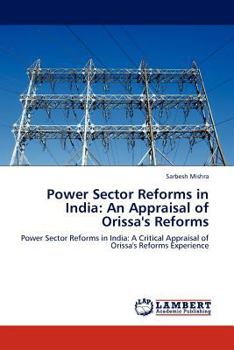 Paperback Power Sector Reforms in India: An Appraisal of Orissa's Reforms Book