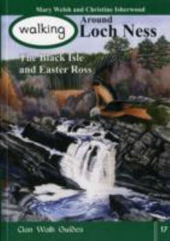 Paperback Walking Around Loch Ness, the Black Isle and Easter Ross (Walking Scotland Series) Book