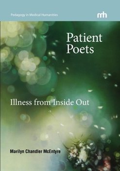 Paperback Patient Poets: Illness from Inside Out Book