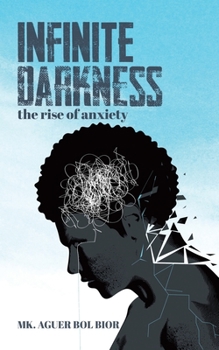 Infinite Darkness: The Rise of Anxiety