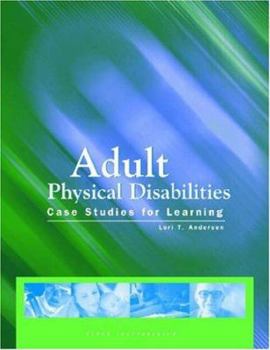Adult Physical Disabilities: Case Studies for Learning