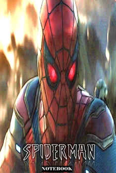 Spiderman: Friendly Neighborhood Superhero Avengers Marvel Themed Gift Notebook Journal 6" x 9"