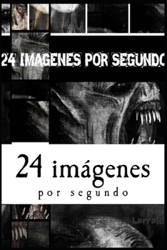 Paperback 24 imágenes por segundo [Spanish] Book