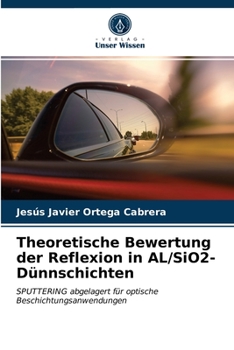 Paperback Theoretische Bewertung der Reflexion in AL/SiO2-Dünnschichten [German] Book