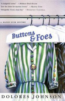 Buttons and Foes (Mandy Dyer Mystery, Book 6) - Book #6 of the Mandy Dyer