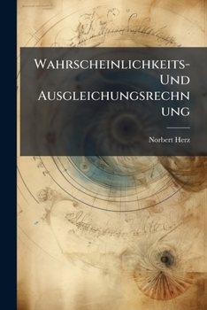 Paperback Wahrscheinlichkeits- Und Ausgleichungsrechnung [German] Book