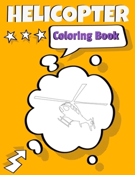 Paperback Helicopter Coloring Book: Awesome Helicopter Coloring Book For Adults & Teen Kids. Book