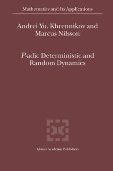 Hardcover P-Adic Deterministic and Random Dynamics Book