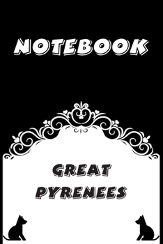 Paperback Great Pyrenees Notebook: Black and White notebook, Decorative Journal for Great Pyrenees Lover: Notebook /Journal Gift, Black and White,100 pag Book