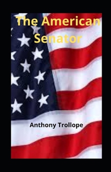 Paperback The American Senator illustrated Book