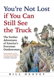 Paperback You're Not Lost If You Can Still See the Truck Book