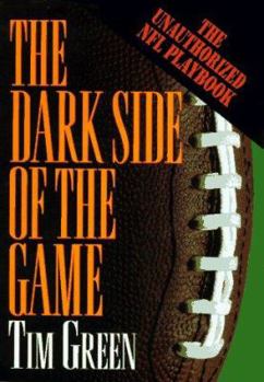 Hardcover The Dark Side of the Game: My Life in the NFL Book