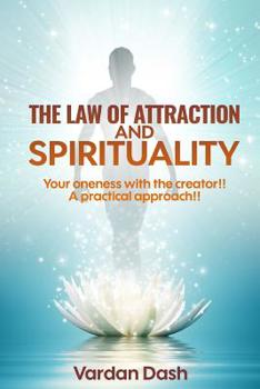 Paperback The Law of Attraction: Spirituality: Your oneness with the creator Book