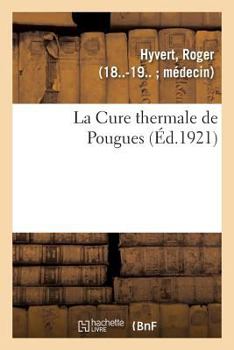 Paperback La Cure thermale de Pougues [French] Book