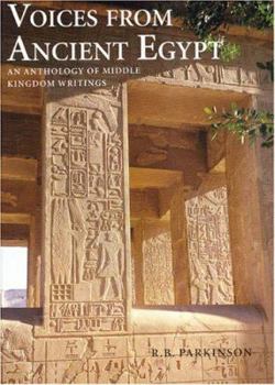 Paperback Voices from Ancient Egypt: An Anthology of Middle Kingdom Writings Book