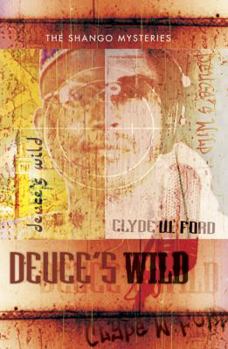 Paperback Deuce's Wild: The Shango Mysteries Book