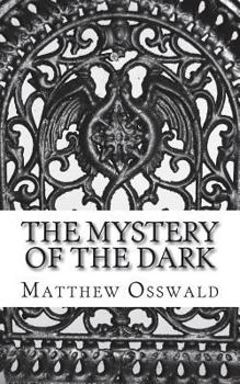 Paperback The mystery of the dark Book